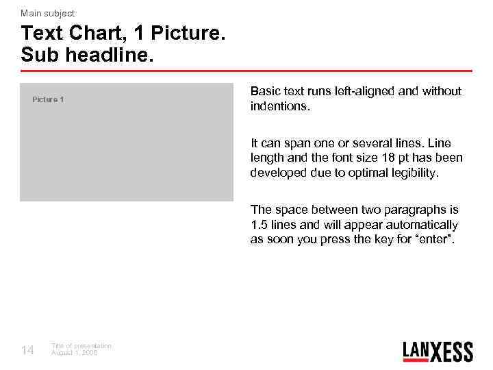 Main subject Text Chart, 1 Picture. Sub headline. Picture 1 Basic text runs left-aligned