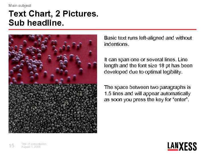 Main subject Text Chart, 2 Pictures. Sub headline. Basic text runs left-aligned and without