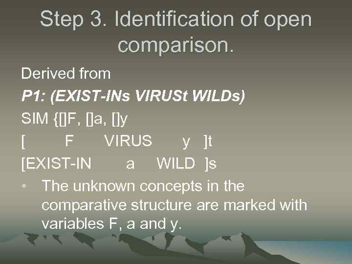 Step 3. Identification of open comparison. Derived from P 1: (EXIST-INs VIRUSt WILDs) SIM