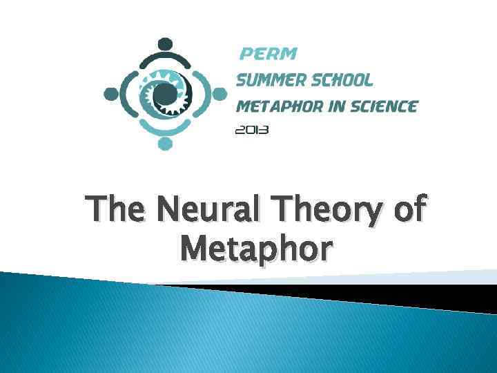 The Neural Theory of Metaphor 