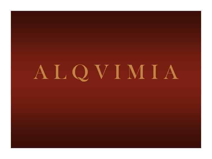 ALQVIMIA 