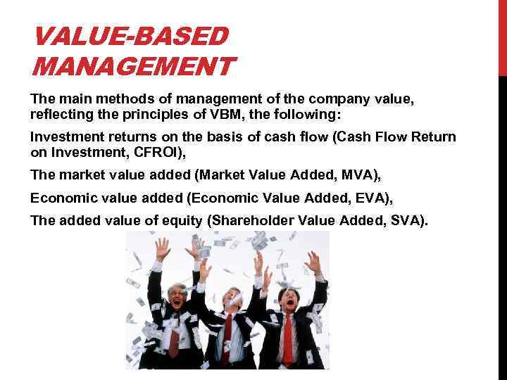 VALUE-BASED MANAGEMENT The main methods of management of the company value, reflecting the principles