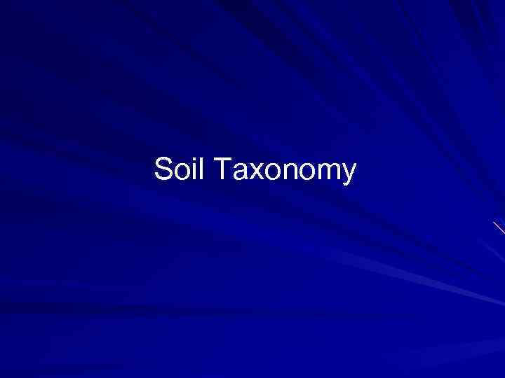 Soil Taxonomy 