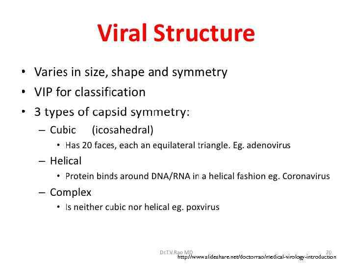 http: //www. slideshare. net/doctorrao/medical-virology-introduction 