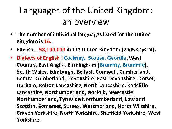 Languages of the United Kingdom: an overview • The number of individual languages listed