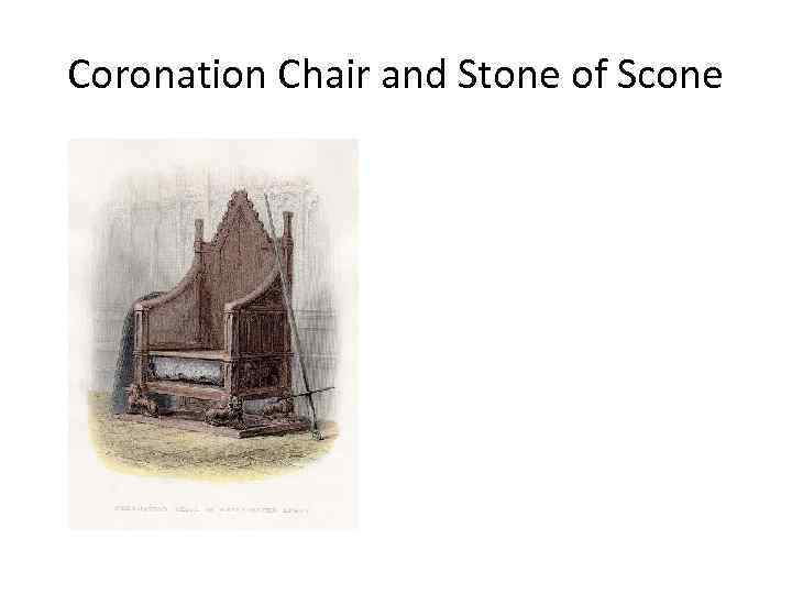 Coronation Chair and Stone of Scone 