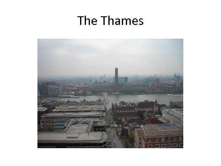 The Thames 