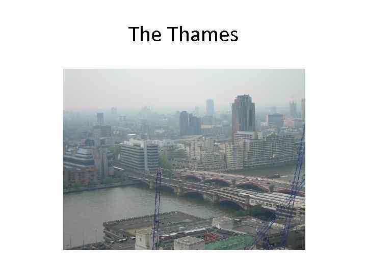 The Thames 