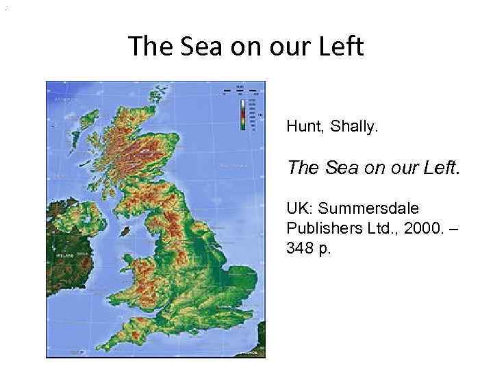 . The Sea on our Left Hunt, Shally. The Sea on our Left. UK: