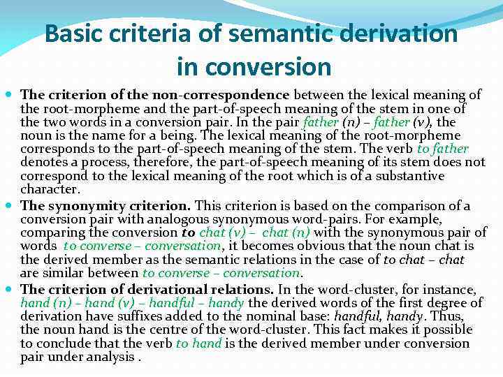 Basic criteria of semantic derivation in conversion The criterion of the non-correspondence between the