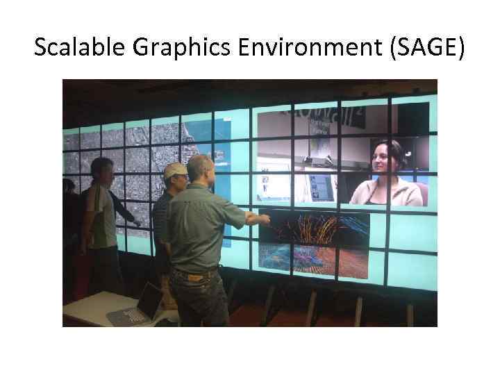Scalable Graphics Environment (SAGE) 