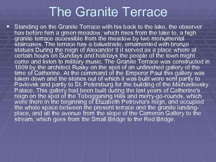 The Granite Terrace § Standing on the Granite Terrace with his back to the