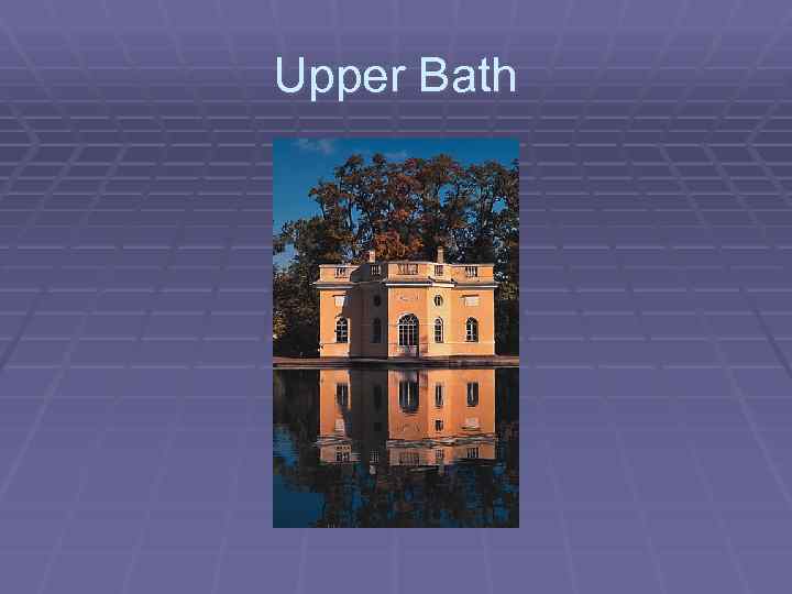 Upper Bath 