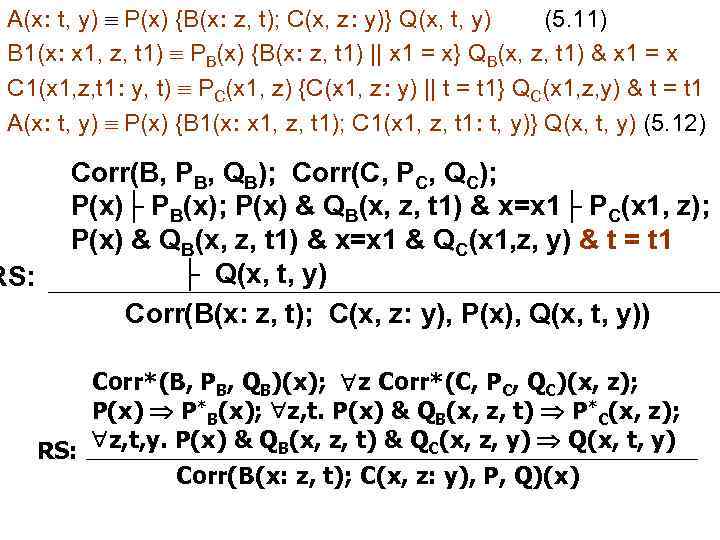 A(x: t, y) P(x) {B(x: z, t); C(x, z: y)} Q(x, t, y) (5.