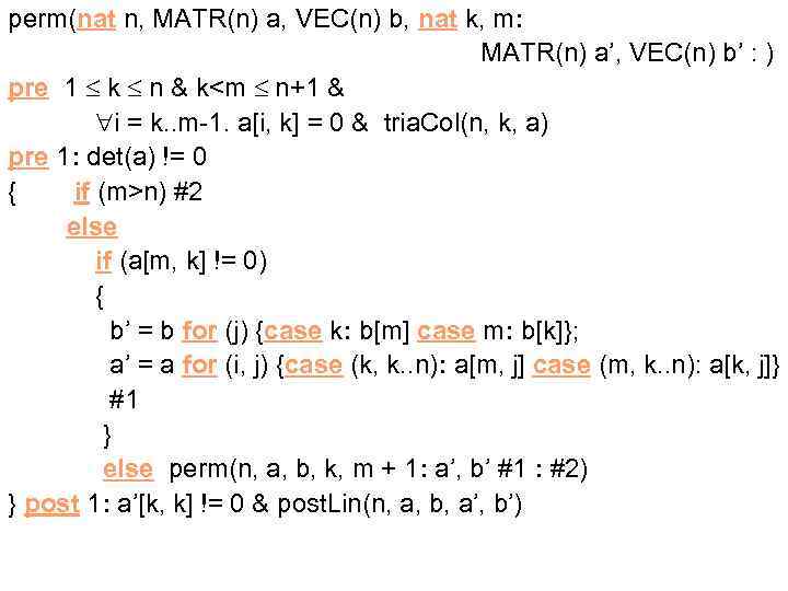 perm(nat n, MATR(n) a, VEC(n) b, nat k, m: MATR(n) a’, VEC(n) b’ :