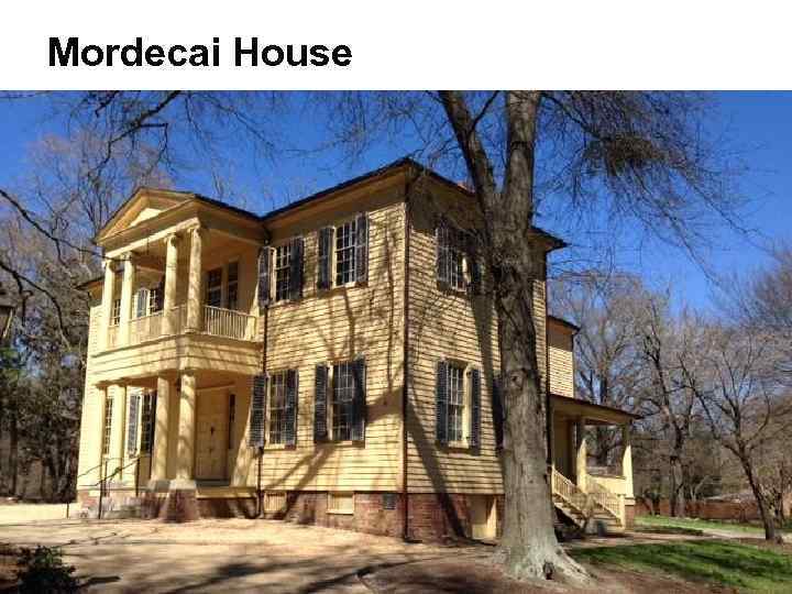Mordecai House 
