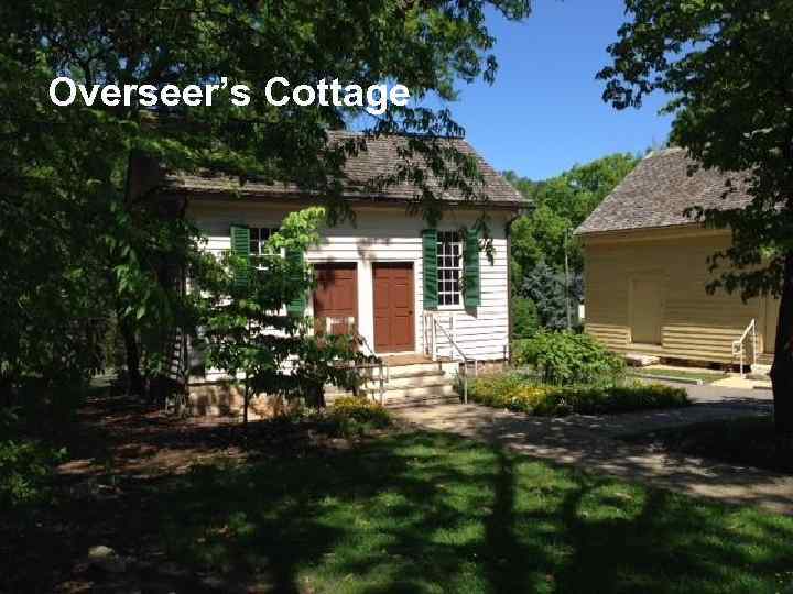 Overseer’s Cottage 