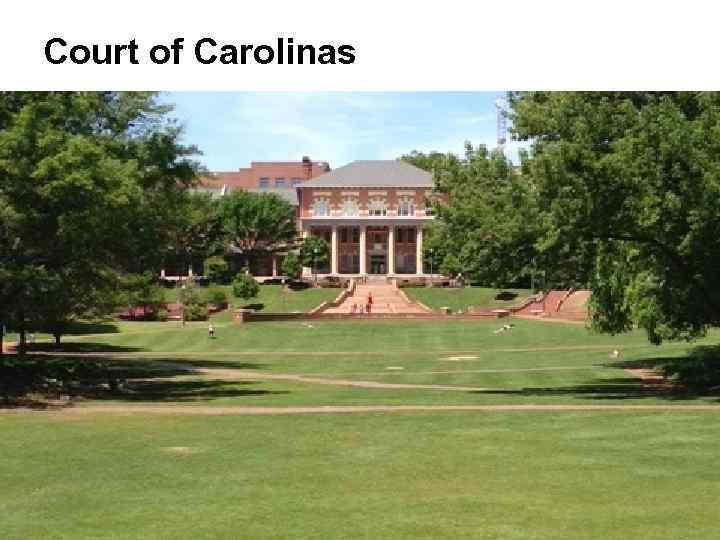 Court of Carolinas 