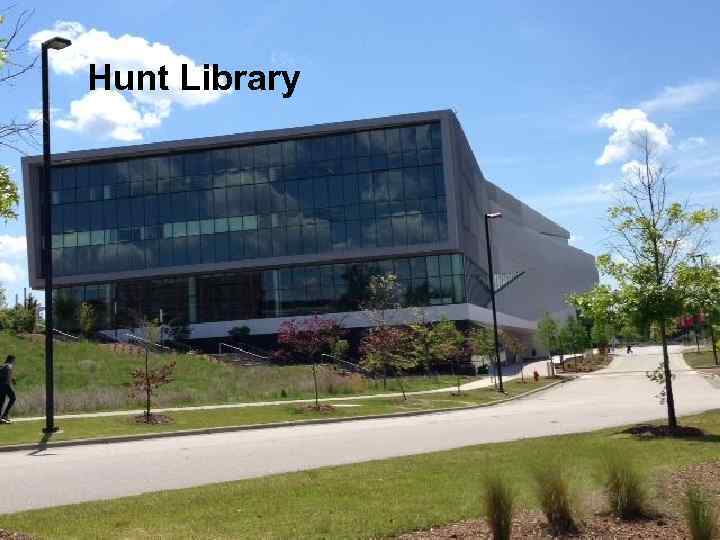 Hunt Library 
