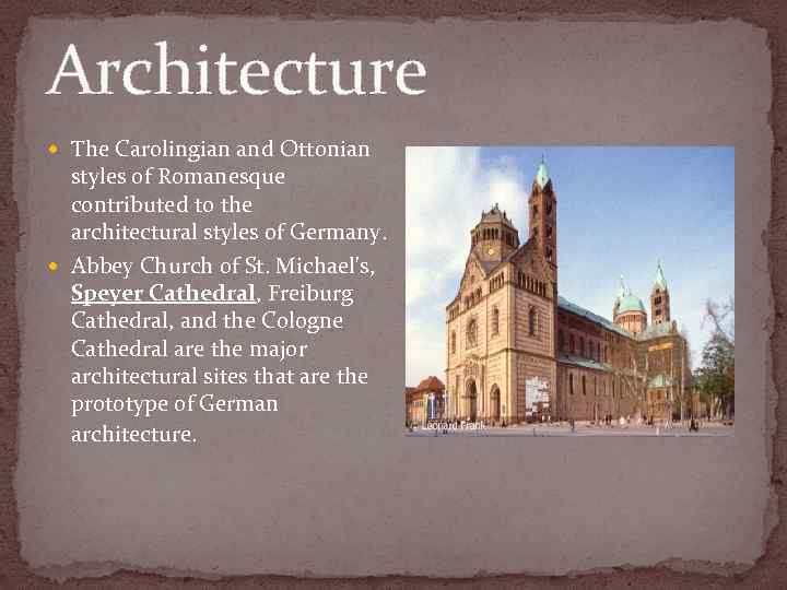 Architecture The Carolingian and Ottonian styles of Romanesque contributed to the architectural styles of