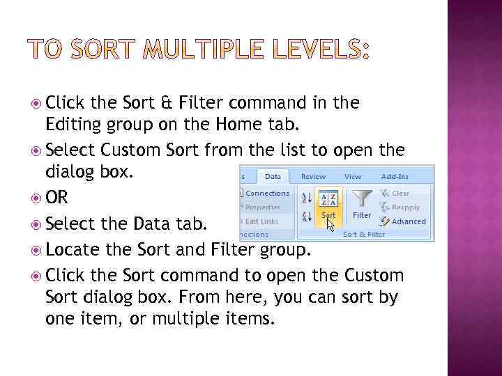 Click the Sort & Filter command in the Editing group on the Home