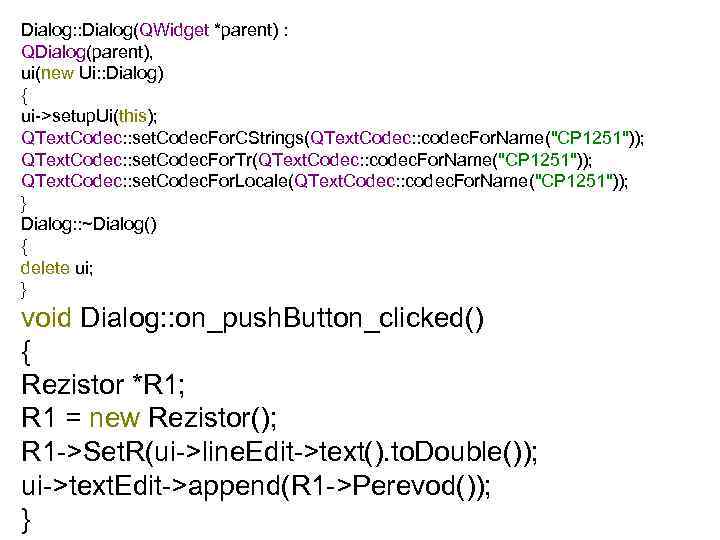 Dialog: : Dialog(QWidget *parent) : QDialog(parent), ui(new Ui: : Dialog) { ui->setup. Ui(this); QText.