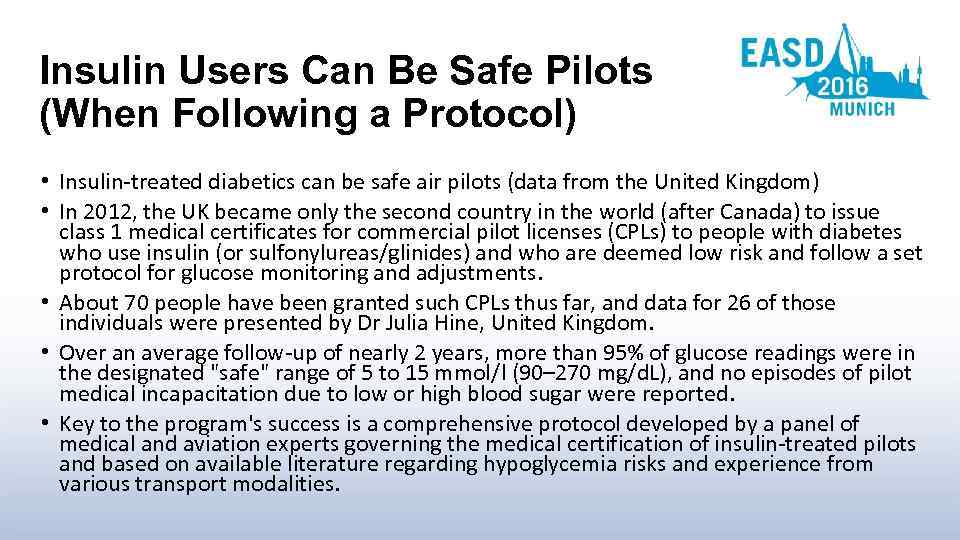 Insulin Users Can Be Safe Pilots (When Following a Protocol) • Insulin-treated diabetics can