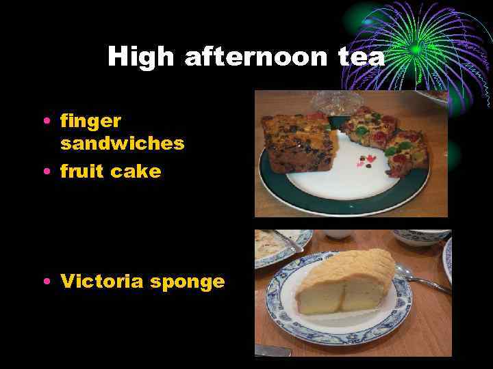 High afternoon tea • finger sandwiches • fruit cake • Victoria sponge 