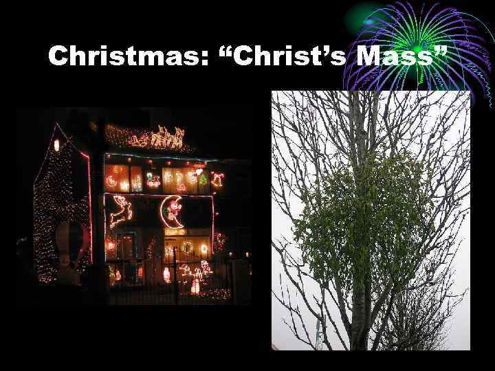 Christmas: “Christ’s Mass” 