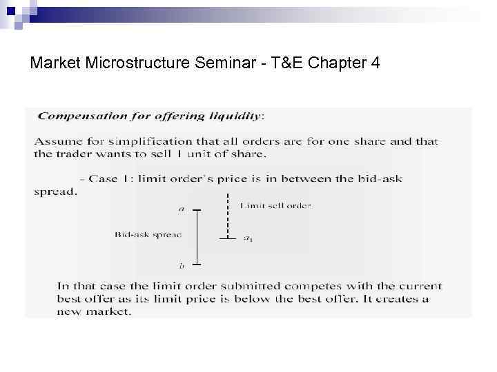 Market Microstructure Seminar - T&E Chapter 4 