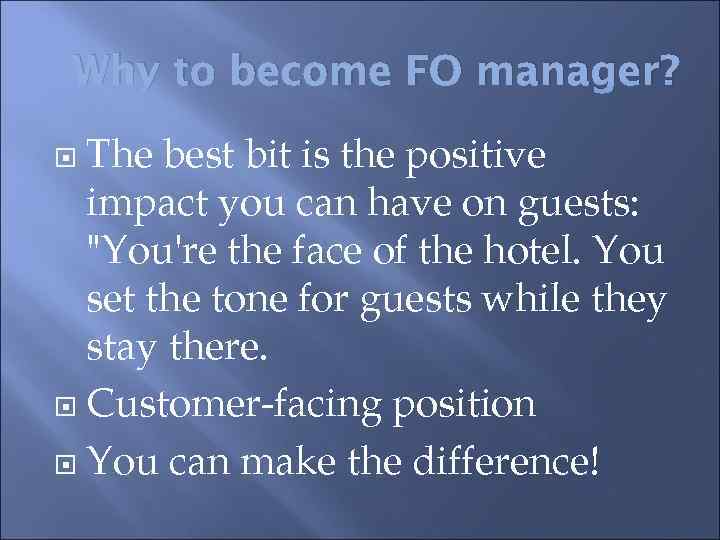 Why to become FO manager? The best bit is the positive impact you can