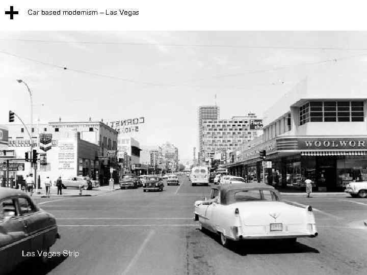 Car based modernism – Las Vegas Strip 