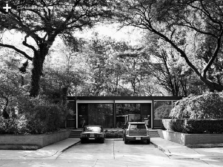 Car based modernism – Lafayette Park Detroit 