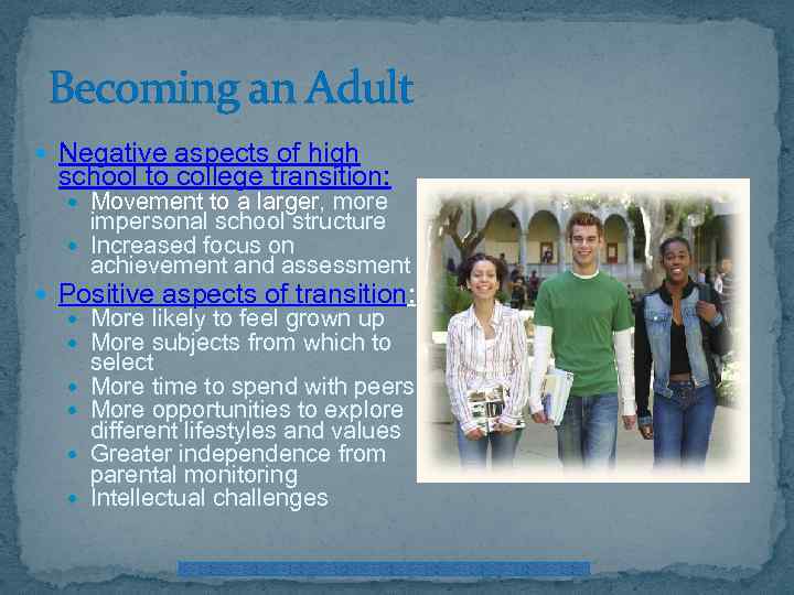 Becoming an Adult Negative aspects of high school to college transition: Movement to a