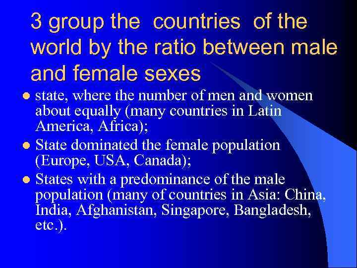 3 group the countries of the world by the ratio between male and female