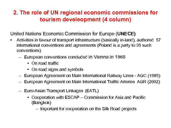 2. The role of UN regional economic commissions for tourism develeopment (4 column) United
