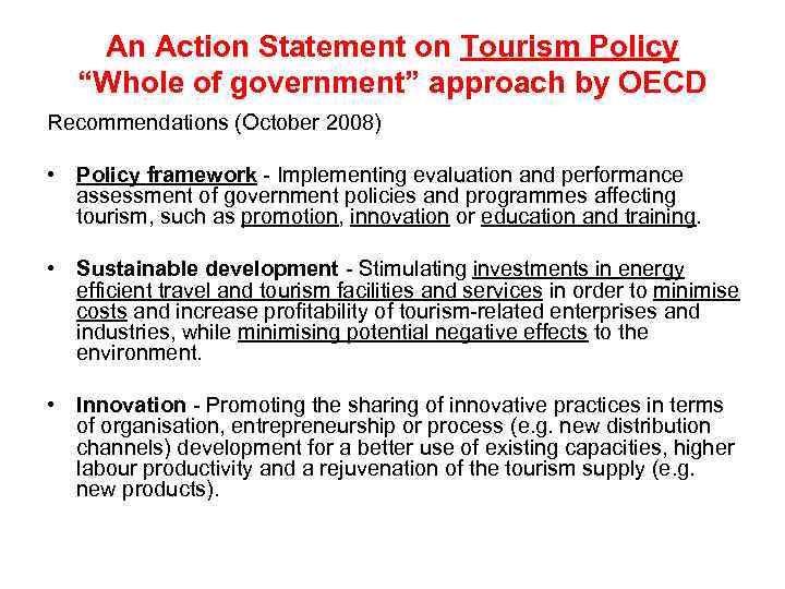 An Action Statement on Tourism Policy “Whole of government” approach by OECD Recommendations (October