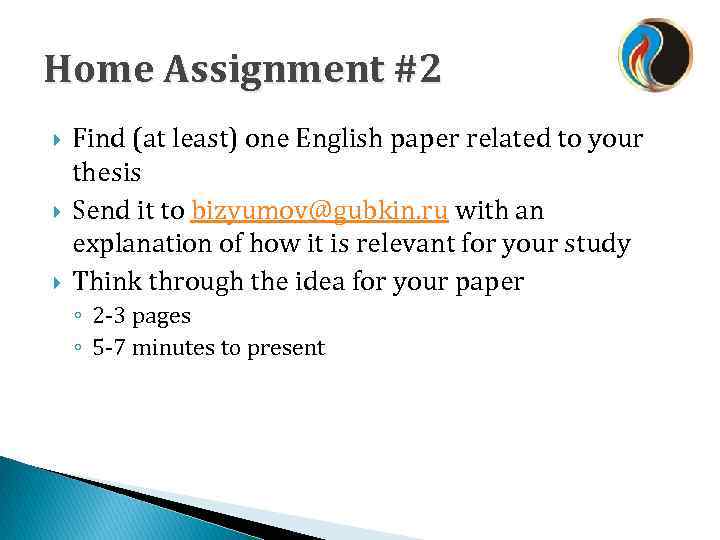 Home Assignment #2 Find (at least) one English paper related to your thesis Send