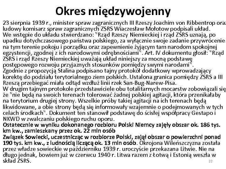 Okres międzywojenny 23 sierpnia 1939 r. , minister spraw zagranicznych III Rzeszy Joachim von