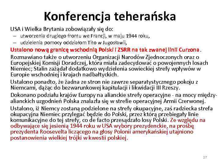 Konferencja teherańska USA i Wielka Brytania zobowiązały się do: – utworzenia drugiego frontu we