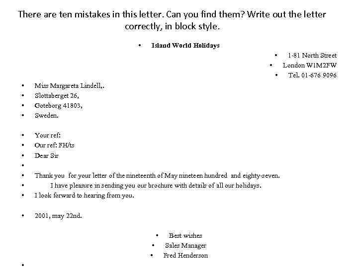 There are ten mistakes in this letter. Can you find them? Write out the