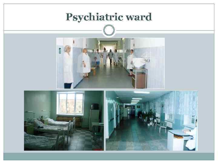Psychiatric ward 