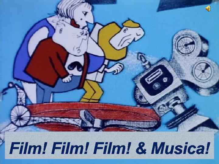 Film! & Musica! 