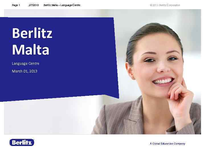 Page 1 2/7/2018 Berlitz Malta – Language Centre Berlitz Malta Language Centre March 01,