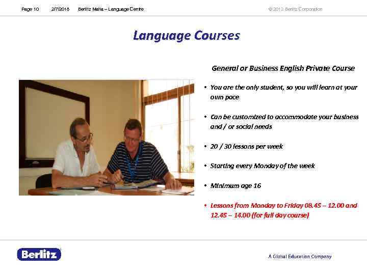 Page 10 2/7/2018 © 2012 Berlitz Corporation Berlitz Malta – Language Centre Language Courses