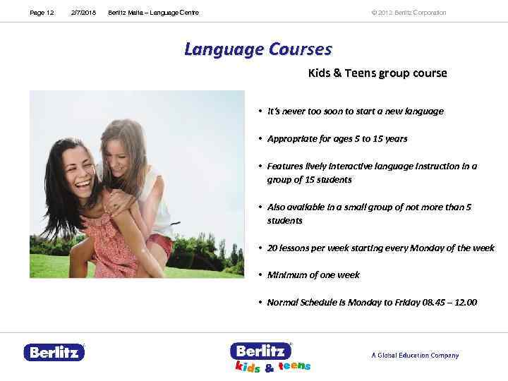 Page 12 2/7/2018 © 2012 Berlitz Corporation Berlitz Malta – Language Centre Language Courses