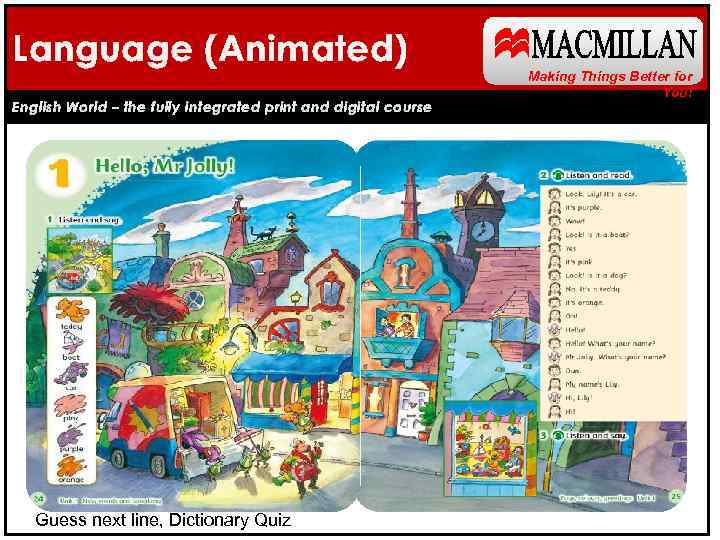 Language (Animated) English World – the fully integrated print and digital course Guess next