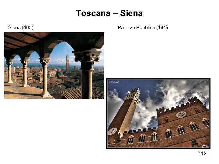 Toscana – Siena (193) Palazzo Pubblico (194) 116 