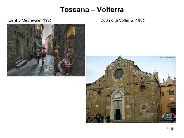 Toscana – Volterra Centro Medievale (197) Duomo di Volterra (198) 118 