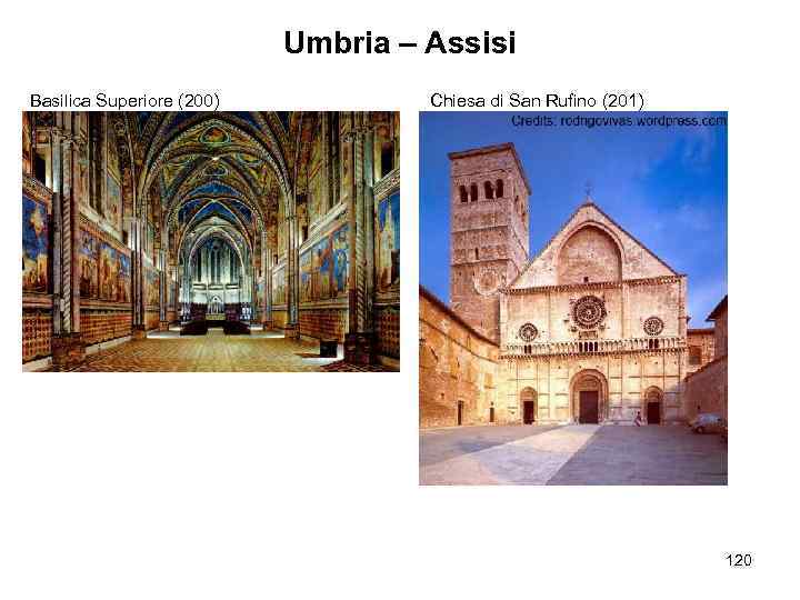 Umbria – Assisi Basilica Superiore (200) Chiesa di San Rufino (201) 120 